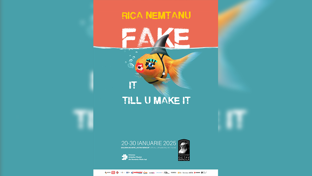 Expoziția „Fake It Till U Make It”, semnată de Rica Nemțanu, deschisă la Galeria de Artă „Octav Băncilă” Iași