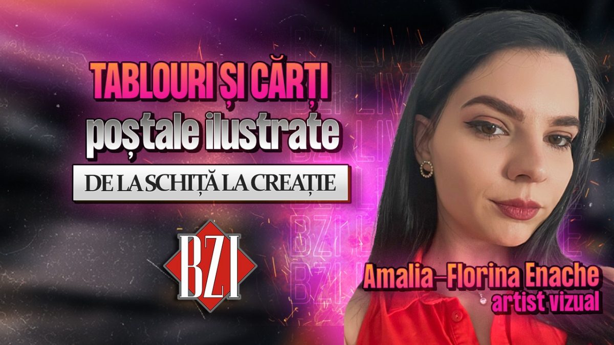 Tablouri și cărți poștale ilustrate! Amalia-Florina Enache, artist vizual, într-un interviu marca BZI LIVE