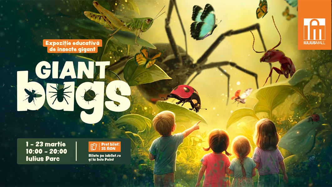 Expoziția educativă „Giant Bugs” aduce în Iulius Parc o lume nevăzută, mărită de mii de ori