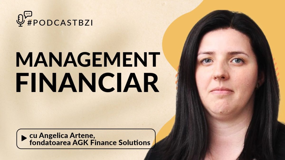 Angelica Artene, fondatoarea AGK Finance Solutions, despre managementul financiar