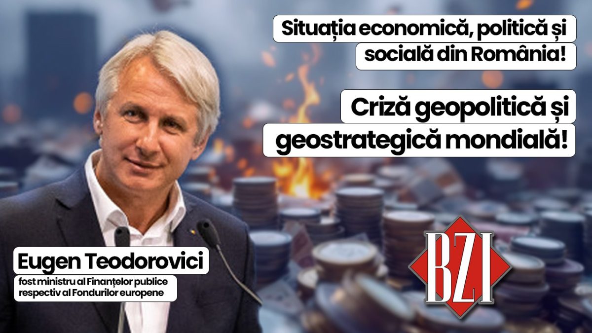 Top analiză economică, socială și politică la BZI LIVE alături de Eugen Teodorovici, fost ministru al Finanțelor publice respectiv Fondurilor europene