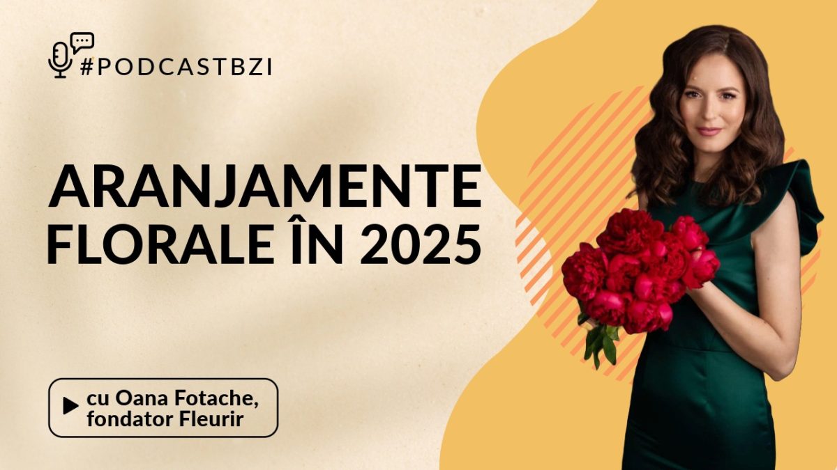 Florarii se pregătesc pentru 1 și 8 martie 2025! Discuție cu Oana Fotache, proprietar Fleurir, într-un nou episod de #PodcastBZI!