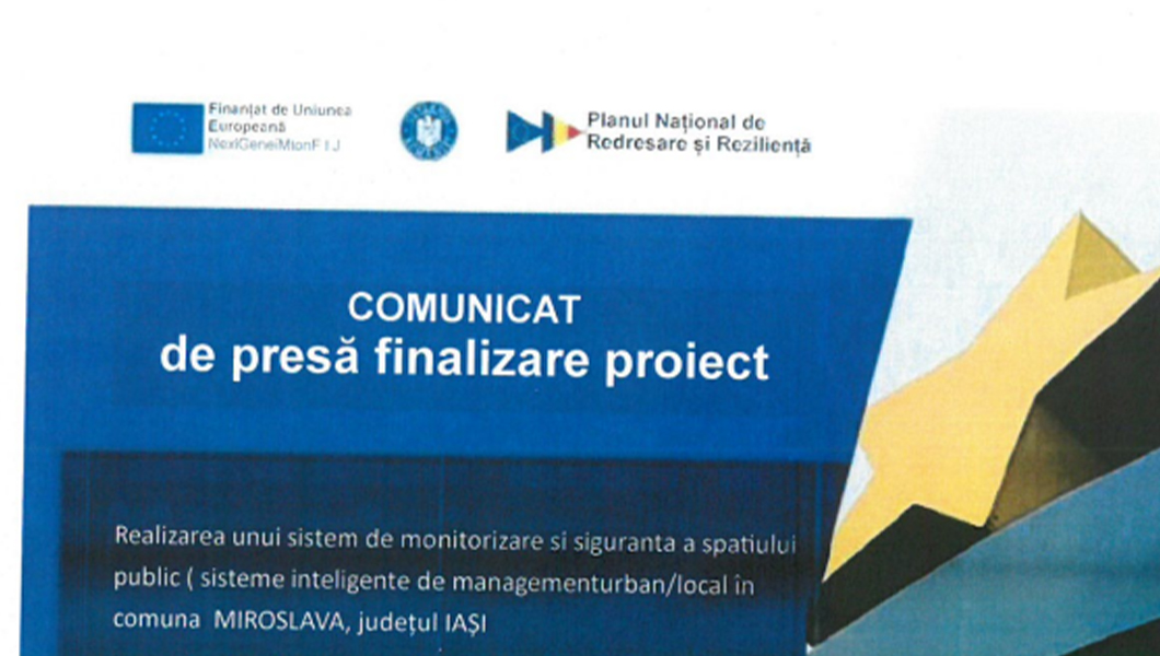 Finalizare proiect: Realizarea unui sistem de monitorizare și siguranță a spațiului public (sisteme inteligente de management urban/local în comuna Miroslava, județul Iași)