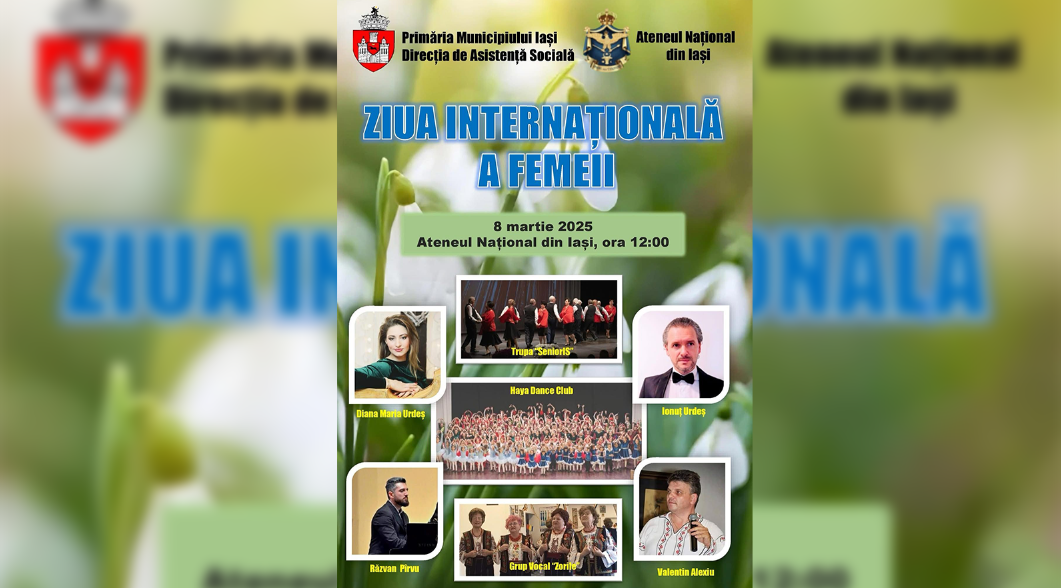 Primăria Iași celebrează femeile din comunitățile defavorizate. Daruri și momente artistice la Ateneul Național