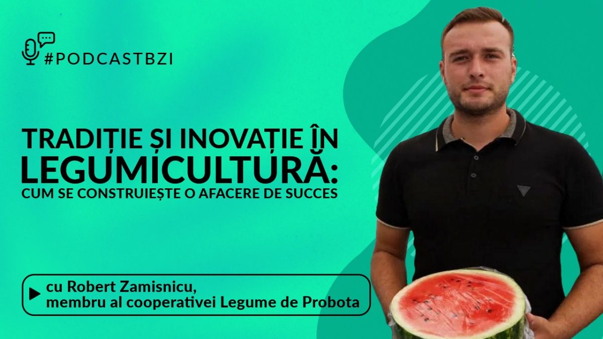 LIVE VIDEO – Robert Zamisnicu, membru al cooperativei Legume de Probota, despre tradiție și inovație în legumicultură: Cum se construiește o afacere de succes