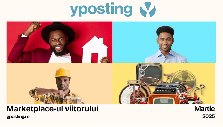 Lansarea yposting: marketplace all-in-one pentru produse și servicii​