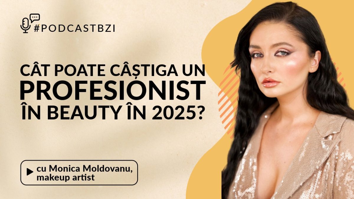 Monica Moldovanu, makeup artist – Cât poate câștiga un profesionist în beauty în 2025?