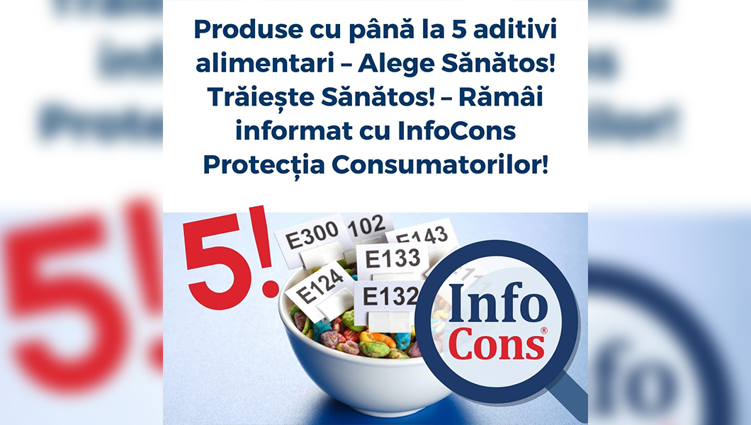 Produse cu până la 5 aditivi alimentari! Românii pot descoperi calitatea prin aplicația InfoCons Protecția Consumatorilor