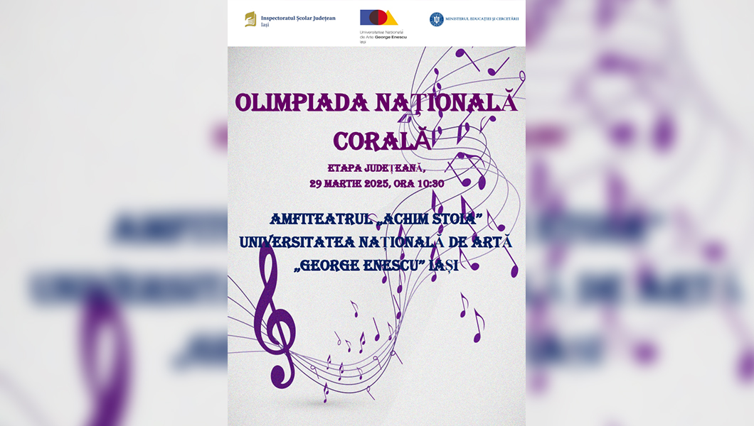 Iașul continuă tradiția excelenței corale – etapa județeană a Olimpiadei Naționale Corale, 29 martie 2025