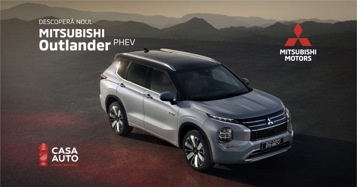 Noul Mitsubishi Outlander PHEV a ajuns la Casa Auto Iași!