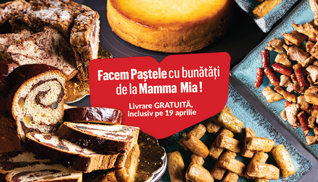 Facem Paștele cu Bunătăți de la #Mamma Mia!