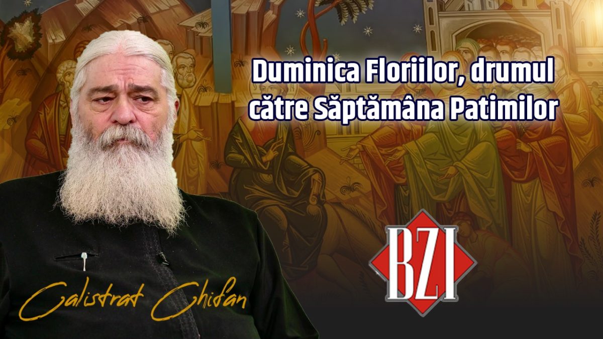 Părintele Calistrat Chifan discută la BZI LIVE despre Duminica Floriilor, drumul către Săptămâna Patimilor