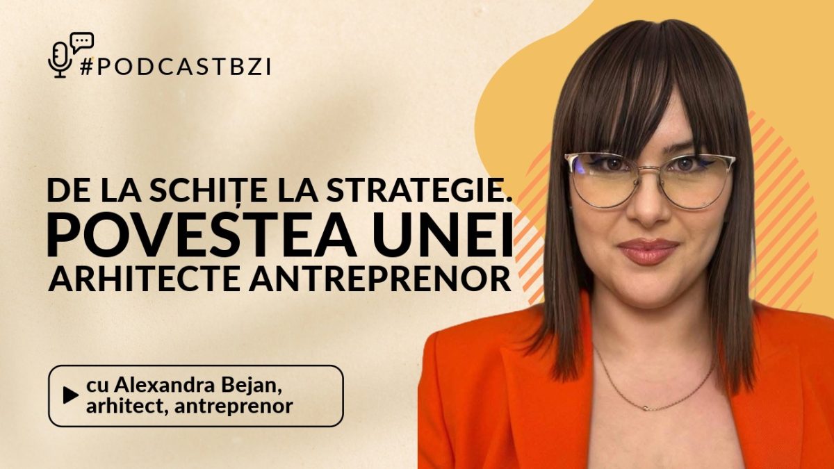 LIVE VIDEO – Alexandra Bejan, arhitectă și antreprenoare, va fi invitata următorului episod al #PodcastBZI unde va împărtăși parcursul său profesional și provocările întâmpinate în dezvoltarea propriei afaceri în domeniul arhitecturii