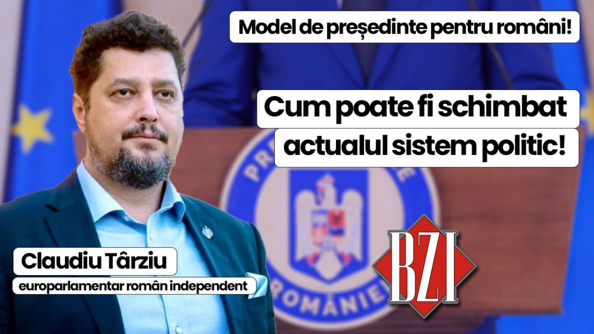 Dialog exclusiv marca BZI LIVE alături de Claudiu Târziu, europarlamentar român independent! Un nou proiect politic, principii și verticalitate, plan de țară pentru români