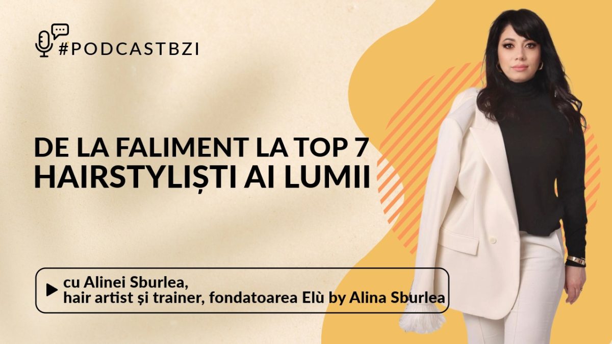 De la faliment la Top 7 hairstyliști ai lumii: povestea Alinei Sburlea, hair artist și fondatoarea Elù by Alina Sburlea