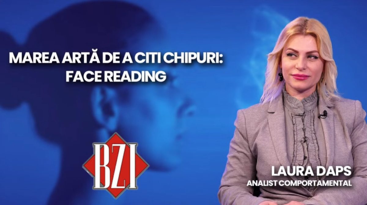 LIVE VIDEO – Laura Daps, analist comportamental, discută la BZI LIVE despre marea artă de a citi chipuri: Face Reading