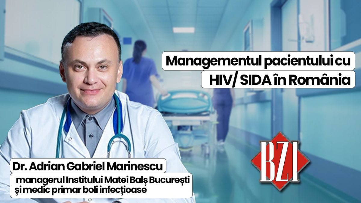 LIVE VIDEO – Dr. Adrian Gabriel Marinescu, managerul Institului Matei Balș București și medic primar boli infecțioase, despre îmbunătățirea managementului pacientului cu HIV/SIDA la BZI LIVE