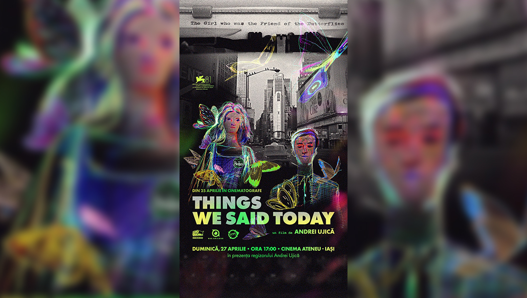 Proiecție de gală la Cinema Ateneu Iași: „TWST / Things We Said Today” – cel mai nou film semnat de Andrei Ujică