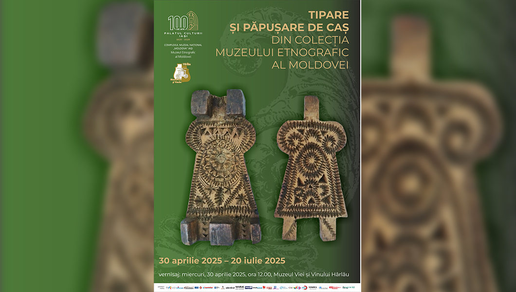 Expoziția temporară „Tipare și păpușare de caș din colecția Muzeului Etnografic al Moldovei”