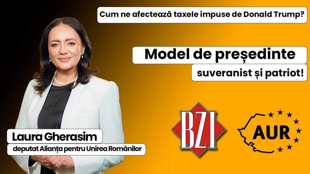 Ediție specială BZI LIVE alături de Laura Gherasim, deputat Alianța pentru Unirea Românilor! De la taxele vamale impuse de Donald Trump la model de președinte pentru țară