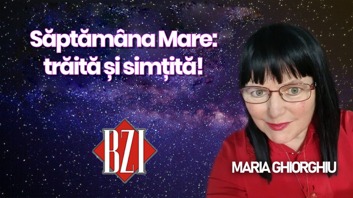 Săptămâna Mare, trăită și simțită de Maria Ghiorghiu! Dezvăluiri în exclusivitate la BZI LIVE!