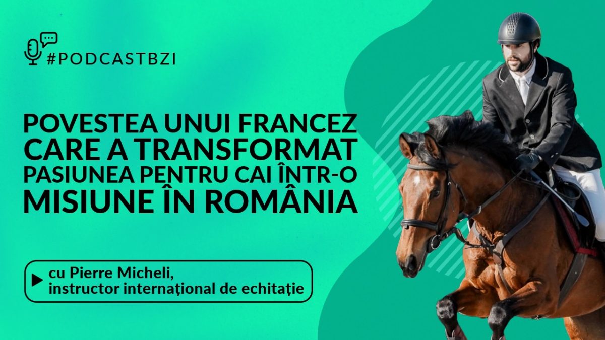 Pierre Micheli, instructor internațional de echitație, obstacolist pasionat și promotor al dresajului natural, este invitatul special al #PodcastBZI