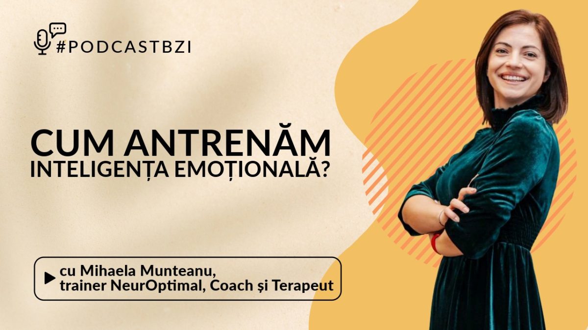 LIVE VIDEO – Mihaela Munteanu, Trainer NeurOptimal, Coach și Terapeut – cum antrenăm inteligența emoțională?