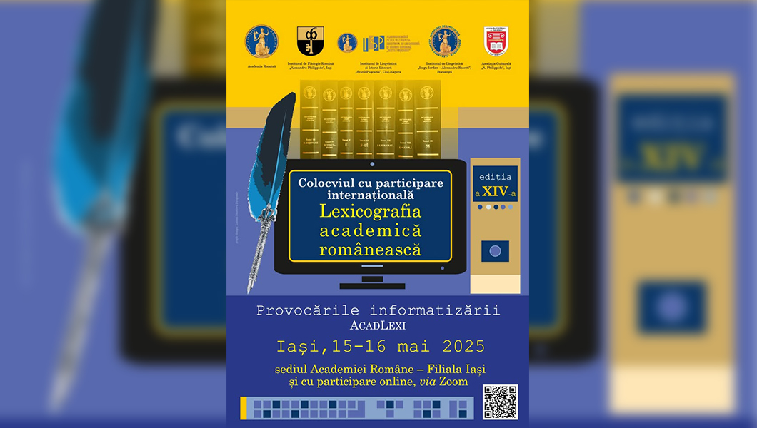 Colocviul cu participare internațională „Lexicografia academică românească. Provocările informatizării” – AcadLexi 2025