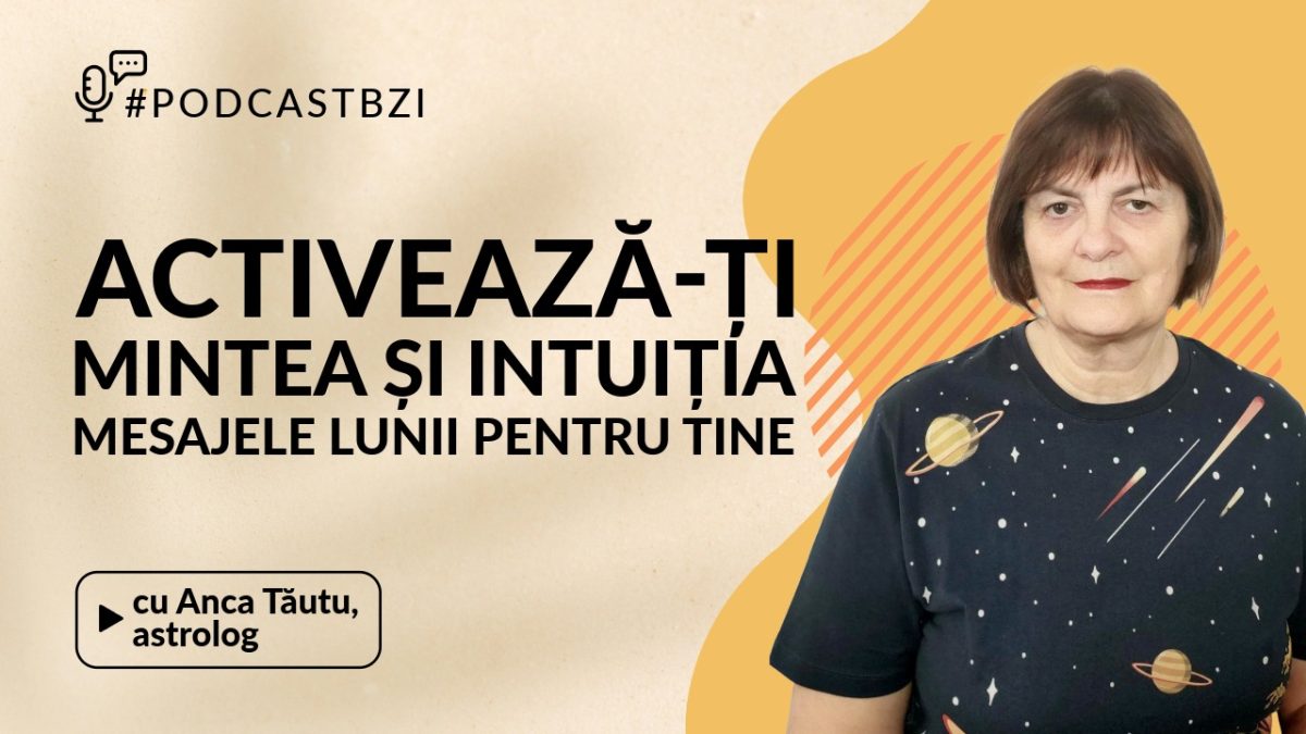 Anca Tăutu, astrolog și fondatoare Astro Mercur vorbește la #PodcastBZI despre Luna Nouă, din 27 mai 2025 și cum ne va influența Luna Plină din 11 iunie