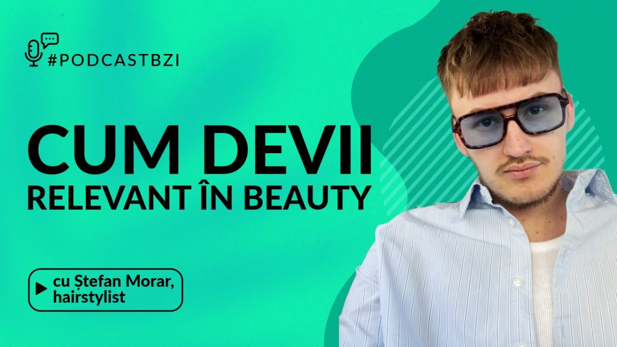 LIVE VIDEO – Ștefan Morar, hairstylist, despre cum devii relevant în beauty