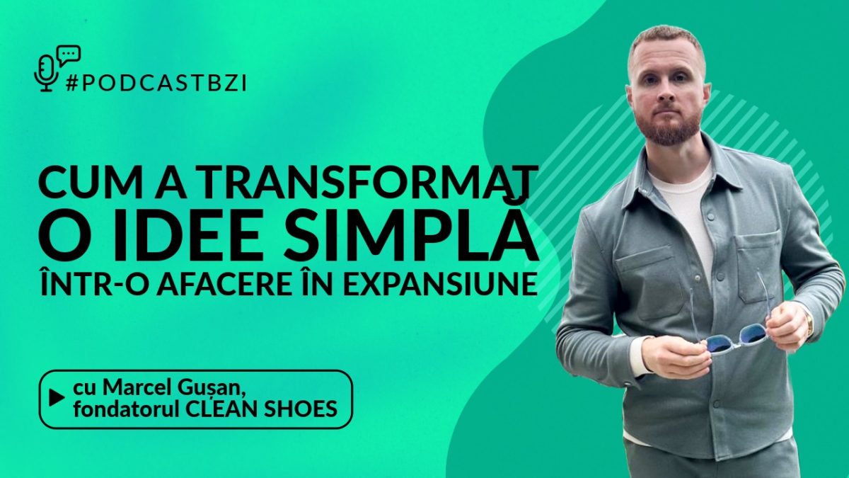 LIVE VIDEO – Marcel Gușan, fondatorul CLEAN SHOES, despre cum a transformat o idee simplă într-o afacere în expansiune