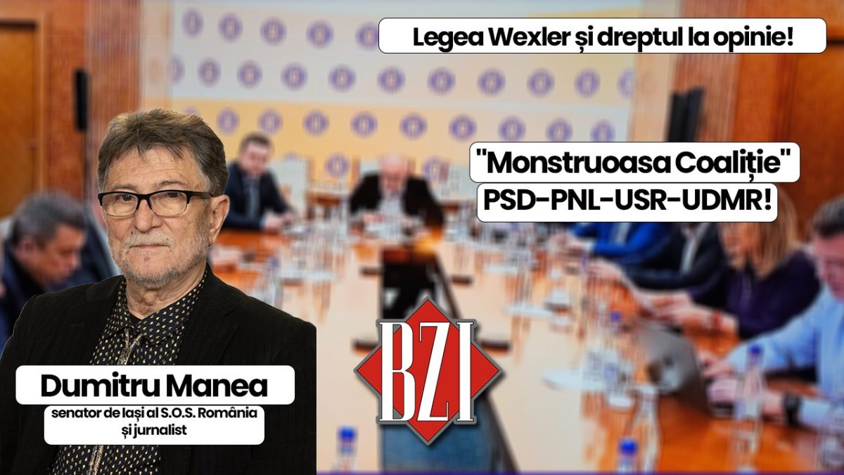 Dezbatere politică națională BZI LIVE alături de Dumitru Manea alias Miron Manega, senator de Iași al Partidului S.O.S România! De la „Monstruoasa Coaliție” PSD-PNL-USR-UDMR, Legea Wexler sau criza democratică