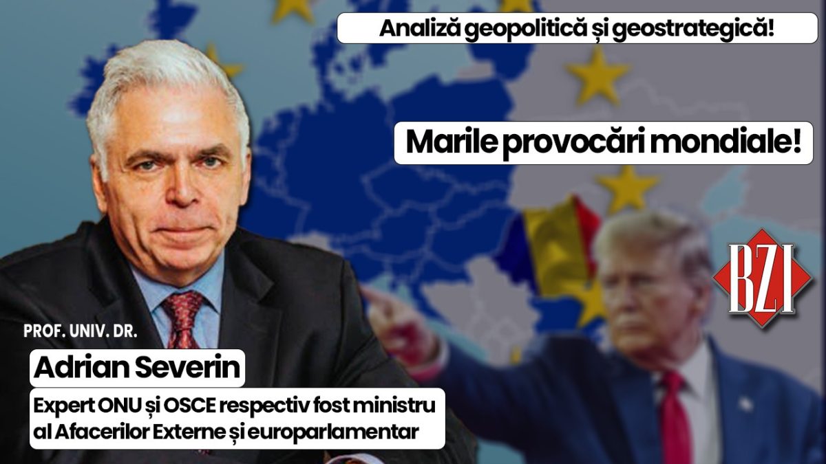 Super-analiză și dezbatere săptămânală BZI LIVE alături de invitatul special permanent, prof. univ. dr. Adrian Severin, expert ONU și OSCE respectiv fost prim-vicepremier, ministru al Afacerilor Externe și europarlamentar