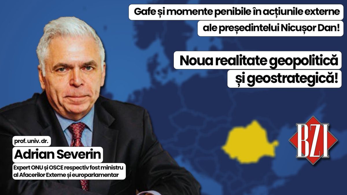 Super talk-show BZI LIVE pe zona fierbinte a geopoliticii și geostrategiei alături de invitatul special permanent, prof. univ. dr. Adrian Severin, expert ONU și OSCE respectiv fost prim-vicepremier, ministru al Afacerilor Externe și europarlamentar