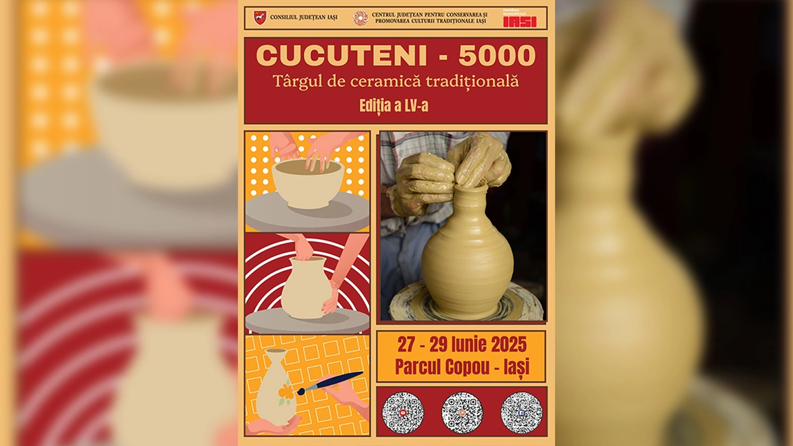 Târgul de ceramică tradițională „CUCUTENI – 5000”, ediția a LV-a, revine în Parcul Copou între 27 și 29 iunie 2025