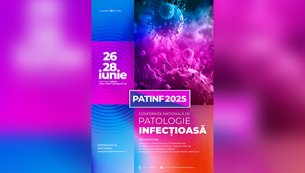Conferinţa Naţională de Patologie Infecţioasă, organizată la Iași în perioada 26-28 iunie 2025