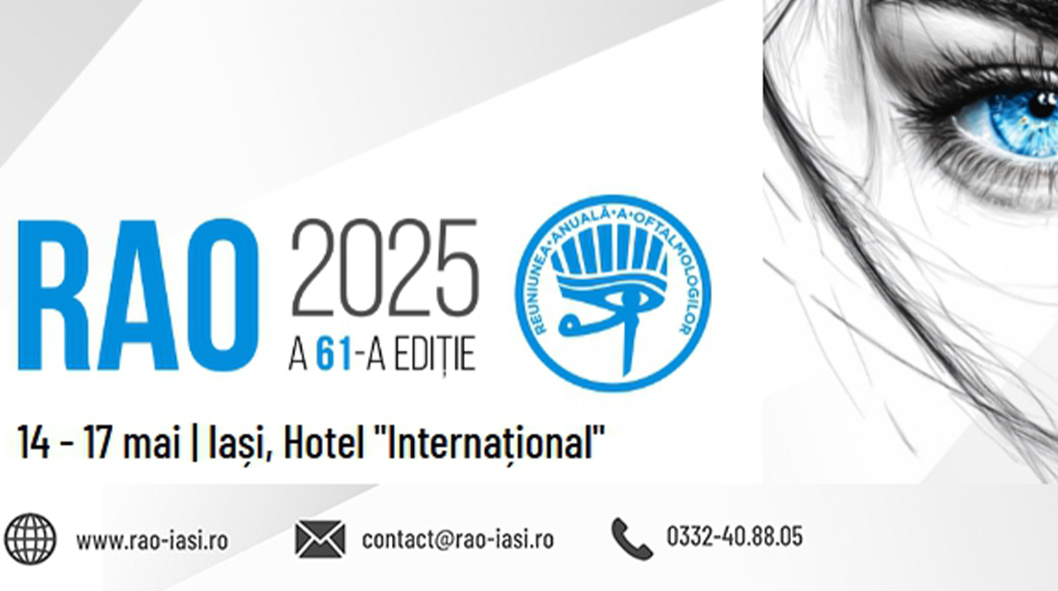 RAO 2025: Punte între generații, tehnologii și inovații în oftalmologie. 61 de ani de excelență medicală la Iași