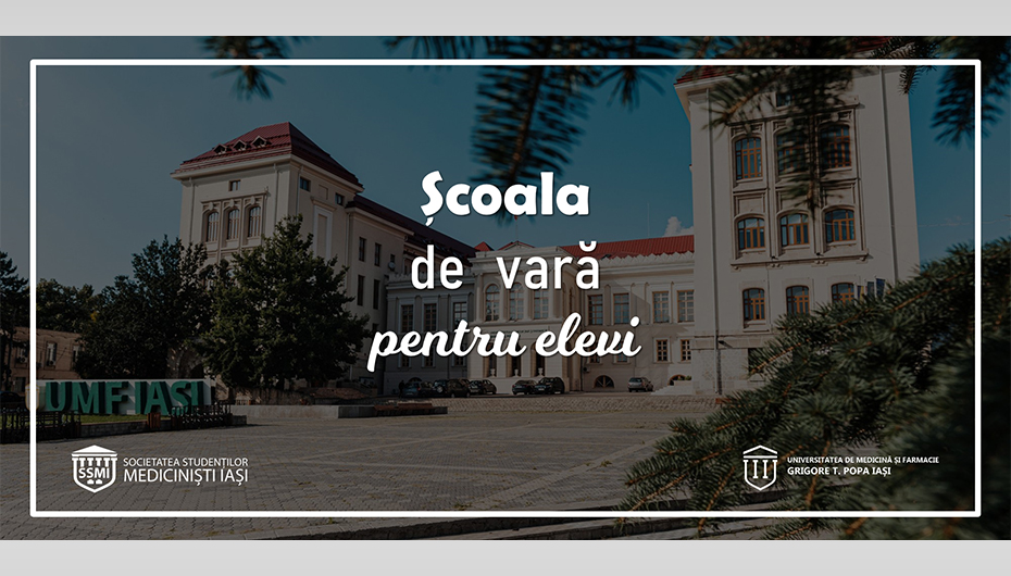 „Școala de Vară pentru Elevi” – ediția a III-a, organizată la UMF Iași