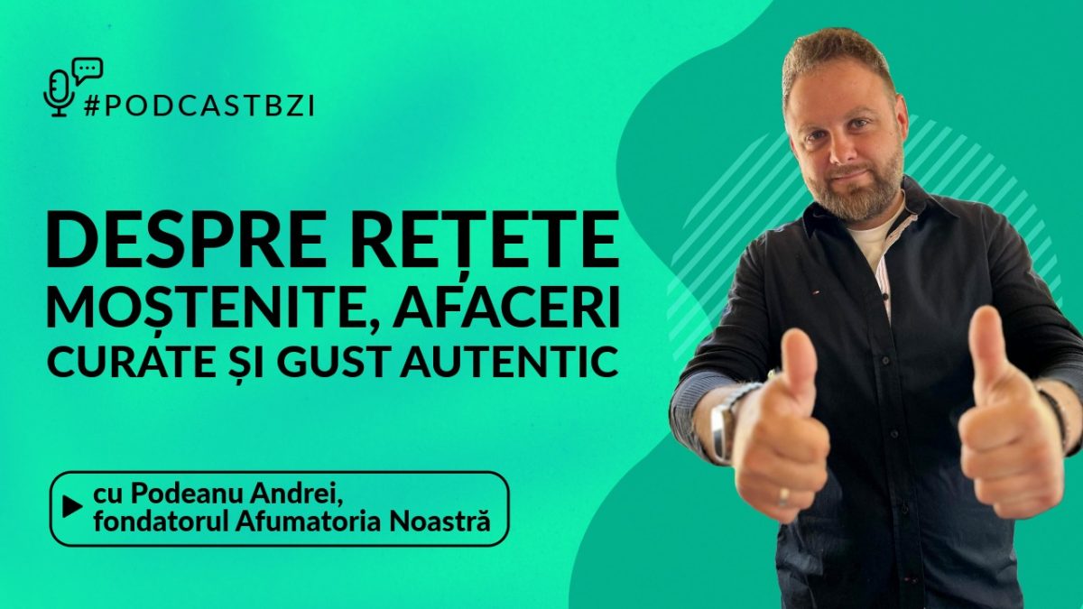 LIVE VIDEO – Andrei Podeanu, fondatorul Afumatoria Noastră, despre rețete moștenite, afaceri curate și gust autentic