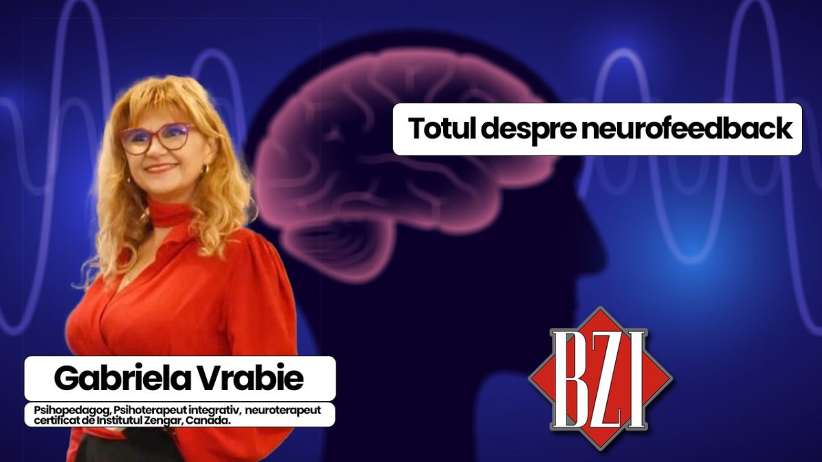 LIVE VIDEO – Neurofeedback, antrenamentul creierului, una dintre cele mai moderne metode terapeutice. Aflăm informații la emisiunea de sănătate BZI LIVE, de la invitata Gabriela Vrabie, psihopedagog, psihoterapeut integrativ, neuroterapeut certificat de Institutul Zengar, Canada