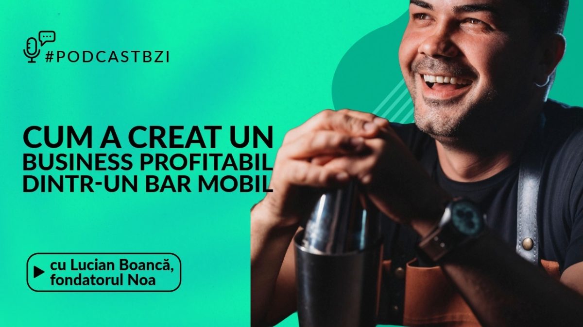 LIVE VIDEO – Lucian Boancă, fondatorul Noa, despre cum a creat un business profitabil dintr-un bar mobil