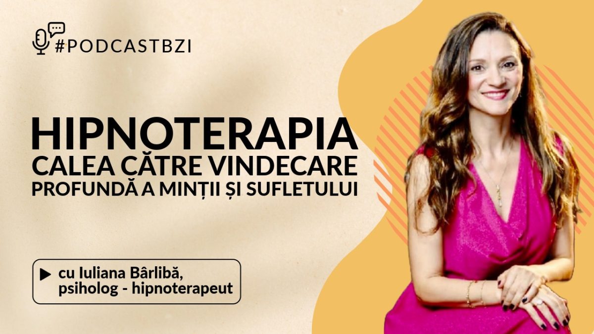 LIVE VIDEO – Hipnoterapia, o cale spre vindecare profundă la PodcastBZI. Ce este hipnoterapia, cum funcționează și ce rezultate reale poate aduce în viața noastră?