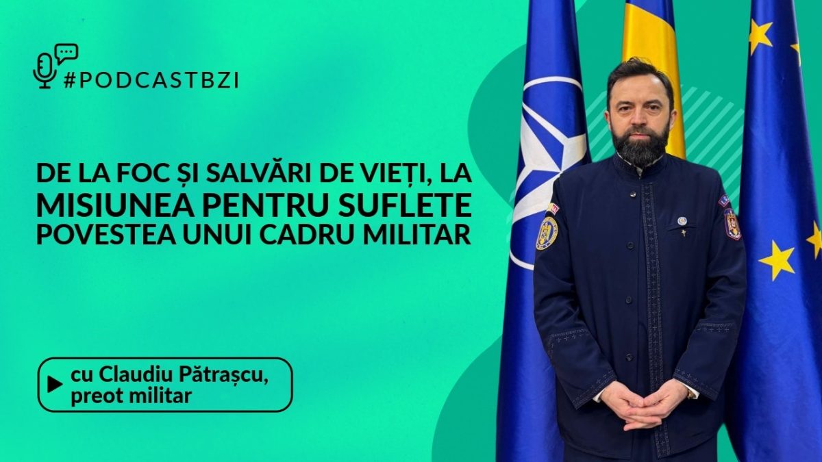 LIVE VIDEO – De la foc și salvări de vieți, la misiunea pentru suflete. Aflăm povestea părintelui Claudiu Pătrașcu, preot militar în cadrul ISU Iași, astăzi la #PodcastBZI