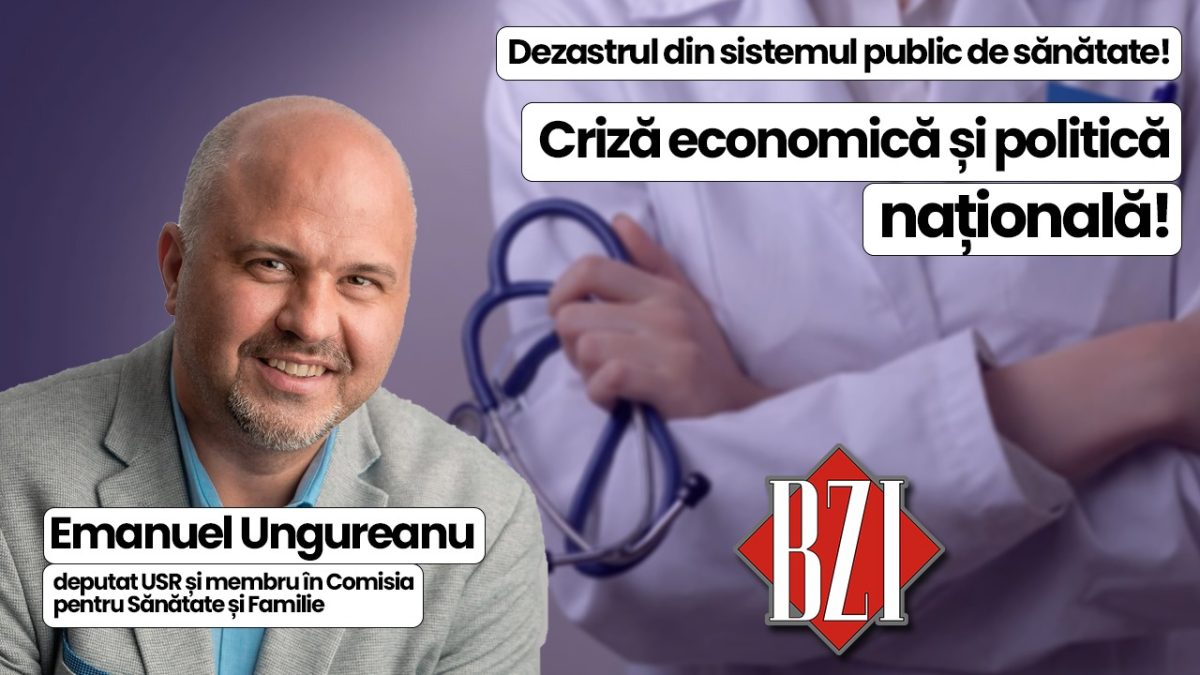 Top dezbatere socială, medicală și politică BZI LIVE alături de Emanuel Ungureanu, deputat USR și membru în Comisia pentru Sănătate și Familie din Parlamentul României