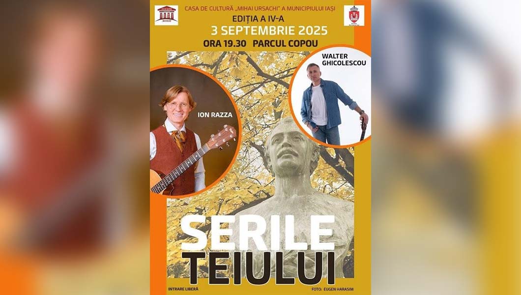 O nouă ediţie a Festivalului „Serile teiului”, la Iași