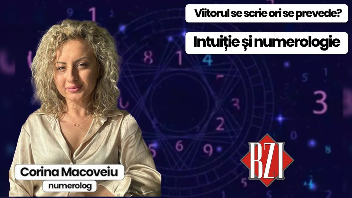 Viitorul se scrie ori se prevede? O discuție despre intuiție cu numerologul Corina Macoveiu la BZI LIVE