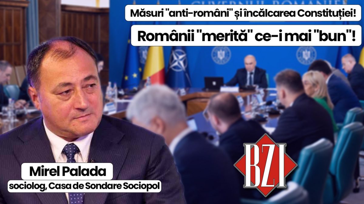 Talk-show de zile mari BZI LIVE alături de hâtrul și incisivul sociolog Mirel Palada, Casa de Sondare Sociopol! Libertățile fundamentale, încălcate, măsuri anti-români și multiple crize naționale și internaționale