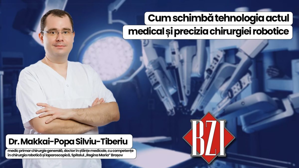 LIVE VIDEO – Cum schimbă tehnologia actul medical și precizia chirurgiei robotice, un avantaj pentru pacienți. Dr. Makkai-Popa Silviu-Tiberiu, medic primar chirurgie generală, doctor în științe medicale, cu competențe în chirurgia robotică și laparoscopică, Spitalul „Regina Maria” Brașov, invitatul emisiunii BZI LIVE