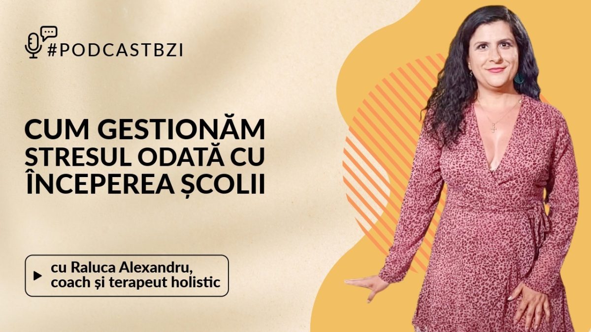 LIVE VIDEO – Miercuri, 3 septembrie 2025, de la ora 14.30, vă invităm la o nouă ediție #PodcastBZI, moderată de Irina Zaharia, împreună cu invitata Raluca Alexandru, coach și terapeut holistic