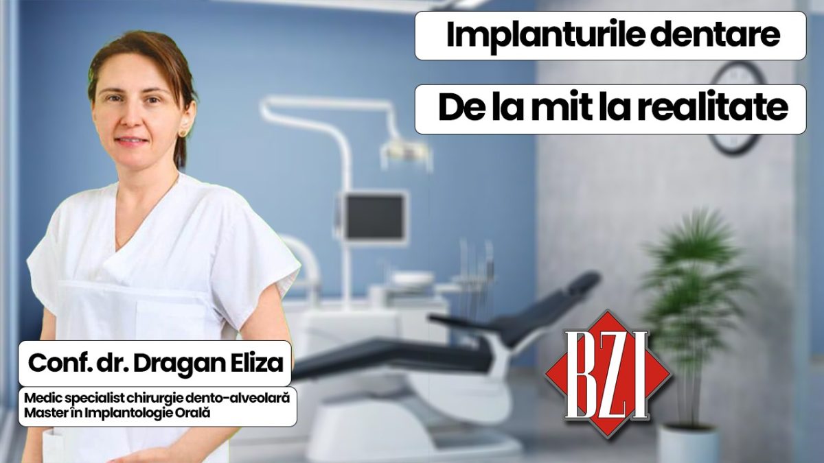 LIVE VIDEO – Implantologia, de la mit la realitate la emisiunea de sănătate BZI LIVE, împreună cu invitata conf. dr. Eliza Drăgan, medic specialist chirurgie dento-alveolară